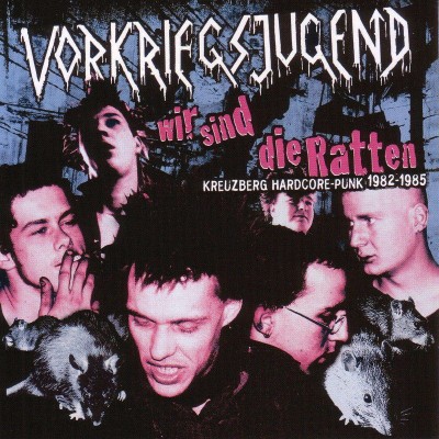 Vorkriegsjugend - Wir sind die Ratten 1982-85
