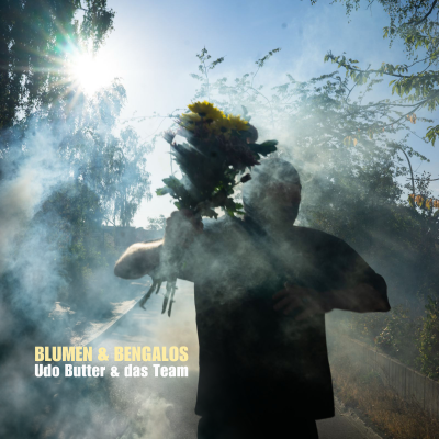Udo Butter & das Team - Blumen & Bengalos