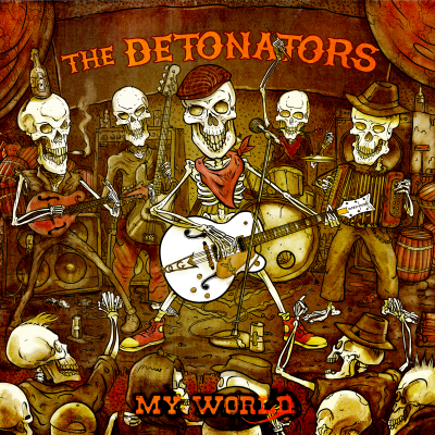 The Detonators - My World